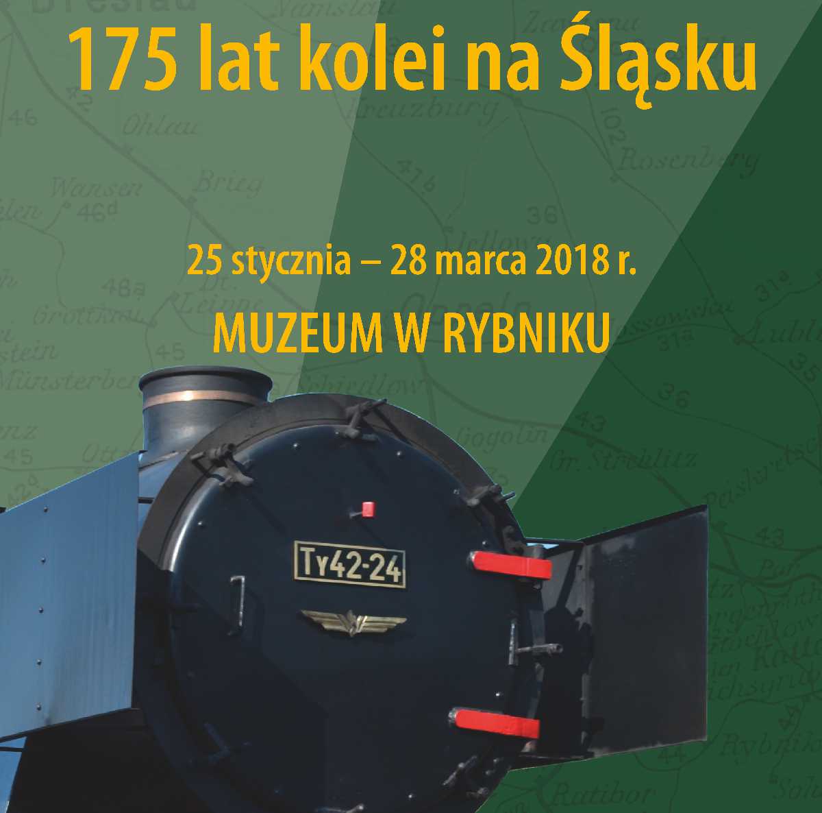 175 lat kolei na Śląsku (25.01.2018-28.03.2018)